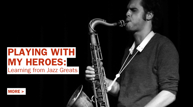 Playing with my Heroes - Learning from Jazz Greats