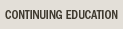 Continuing Education